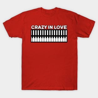 Crazy in love music T-Shirt